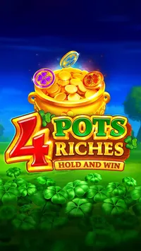 4 Pots Riches: Hold and Win